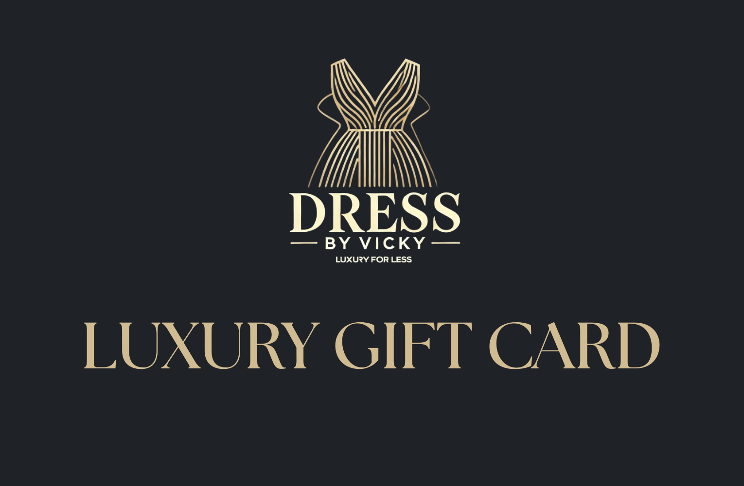 Dress By Vicky Gift Card - Dress By Vicky